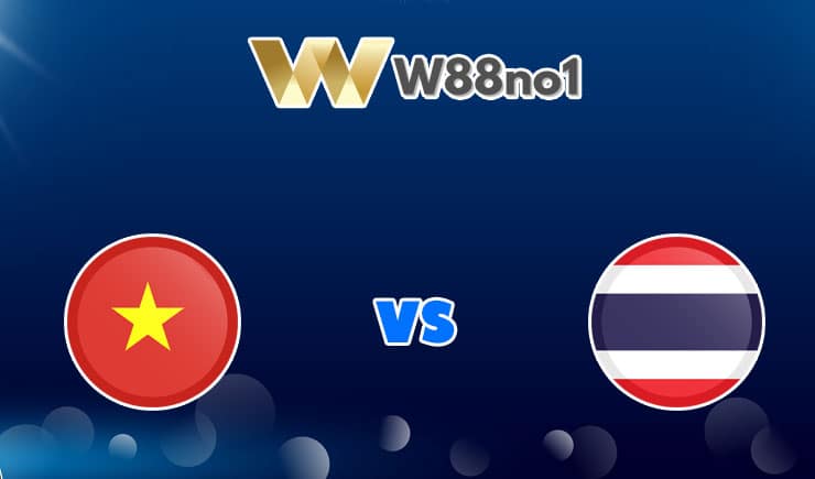soi kèo Việt Nam vs Thái Lan