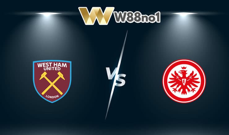 soi kèo West Ham vs Frankfurt
