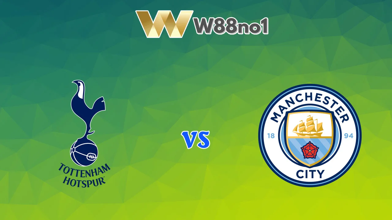 Soi kèo Tottenham vs Man City