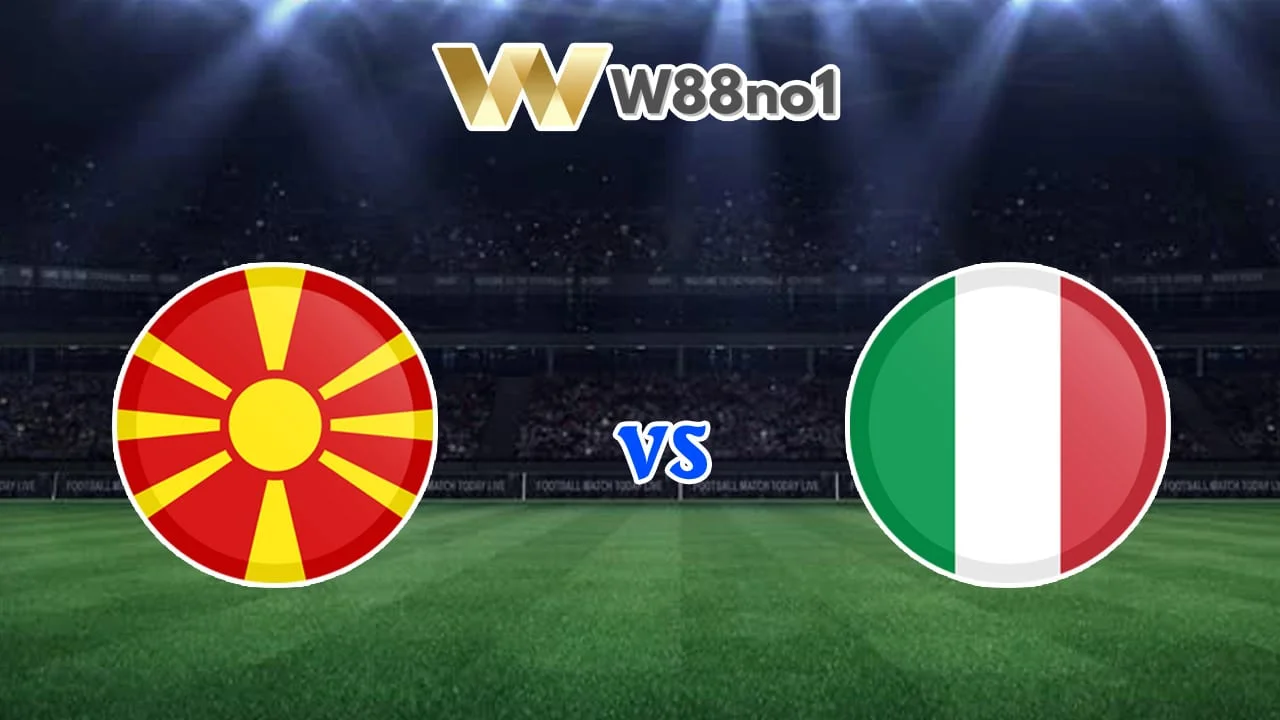 Soi kèo Bắc Macedonia vs Italia