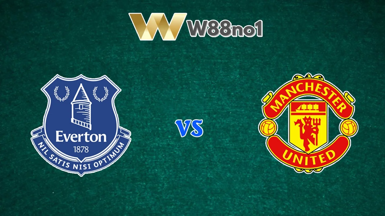 Soi kèo Everton vs Man United