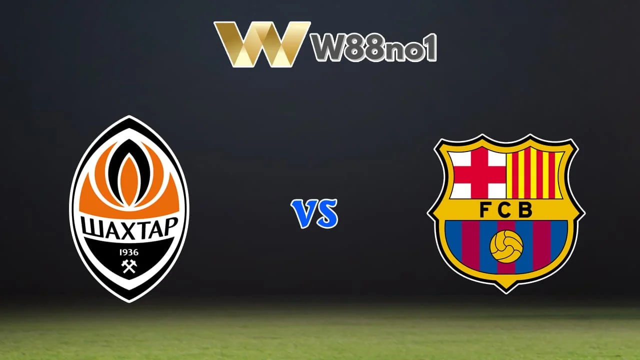 Soi kèo Shakhtar Donetsk vs Barcelona